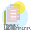 Travaux Administratifs