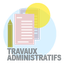Travaux Administratifs